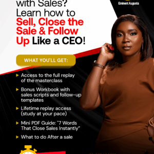How to Sell, Close the Sale & Follow Up Like a CEO!