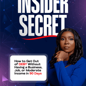 How To Get Out Of Debt Without Having a Business, Job, or Moderate Income in 90 Days
